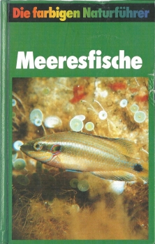 Terofal, F. Die farbigen Naturführer Meeresfische