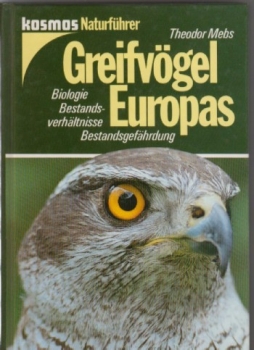 Mebs T.: Greifvögel Europas. Biologie. Bestandsverhältnisse. Bestandsgefährdung