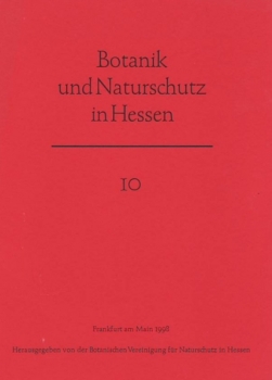 Botanik und Naturschutz in Hessen. Heft 10, 1998