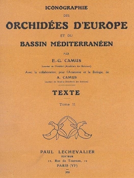 Camus, E.G. & Camus, A.: Iconographie des Orchidées d'Europe et du Bassin Méditerranéen. Tome 2