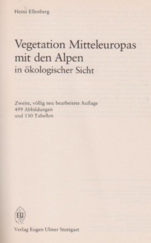 Ellenberg, H.: Vegetation Mitteleuropas mit den Alpen in ökologischer Sicht