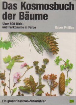 Phillips, R.: Das Kosmosbuch der Bäume