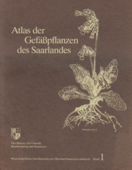 Ministerium für Umwelt, Raumordnung und Bauwesen: Atlas der Gefäßpflanzen des Saarlandes