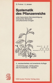 Frohne & Jensen: Systematik des Pflanzenreiches unter besonderer Berücksichtigung chemischer Merkmale und pflanzlicher Drogen