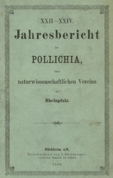 22.-24. Jahresbericht der POLLICHIA, 1866
