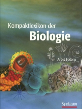 Brechner, Dinkelaker, Dreesmann: Kompaktlexikon der Biologie in drei Bänden. Band 1. A bis Fotom