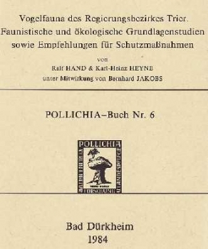 POLLICHIA-Buch Nr. 6 - Hand, R. & K.-H. Heyne: Vogelfauna des Regierungsbezirkes Trier