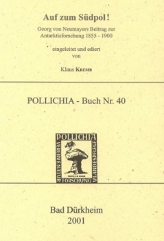 POLLICHIA-Buch Nr. 40 - Kremb, K. : Auf zum Südpol!