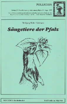 Gettmann, W. W.: Säugetiere der Pfalz, unter besonderer Berücksichtigung des Naturparks Pfälzerwald