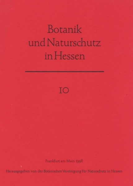 Botanik und Naturschutz in Hessen. Heft 10, 1998