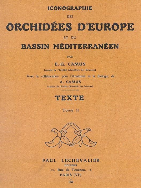 Camus, E.G. & Camus, A.: Iconographie des Orchidées d'Europe et du Bassin Méditerranéen. Tome 2