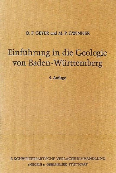 Geyer, O. F. & Gwinner, M. P.: Einführung in die Geologie von Baden-Württemberg