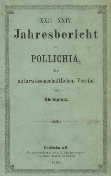 22.-24. Jahresbericht der POLLICHIA, 1866