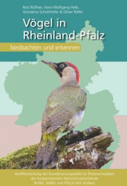 Rößner R., Helb H.-W., Schotthöfer A. & Röller O.: Vögel in Rheinland-Pfalz, beobachten und erkennen